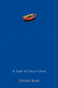 Beck |  A God of One's Own: Religion's Capacity for Peace and Potential for Violence | Buch |  Sack Fachmedien