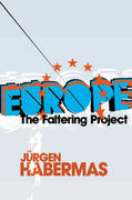 Habermas |  Europe: The Faltering Project | Buch |  Sack Fachmedien