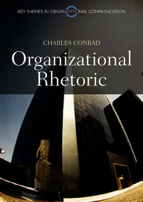 Conrad |  Organizational Rhetoric | Buch |  Sack Fachmedien