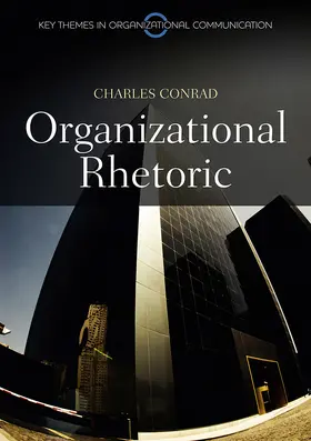 Conrad |  Organizational Rhetoric | Buch |  Sack Fachmedien