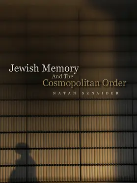 Sznaider |  Jewish Memory and the Cosmopolitan Order | Buch |  Sack Fachmedien