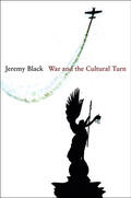 Black |  War and the Cultural Turn | Buch |  Sack Fachmedien