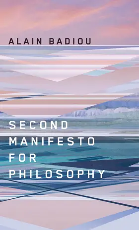 Badiou | Second Manifesto for Philosophy | Buch | 978-0-7456-4862-0 | www.sack.de