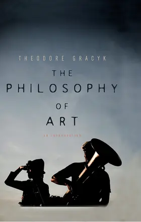 Gracyk |  Philosophy of Art | Buch |  Sack Fachmedien