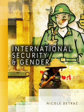 Detraz | International Security and Gender | Buch | 978-0-7456-5117-0 | sack.de