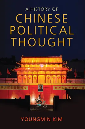 Kim |  A History of Chinese Political Thought | Buch |  Sack Fachmedien