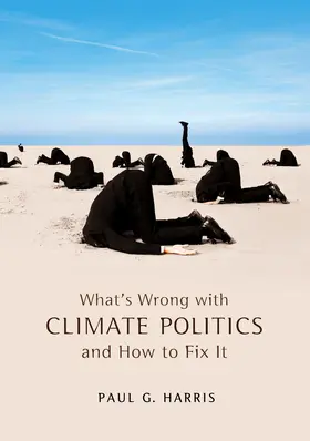 Harris | What's Wrong with Climate Politics and How to Fix It | Buch | 978-0-7456-5250-4 | sack.de