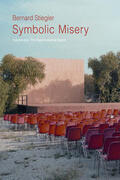 Stiegler |  Symbolic Misery, Volume 1 | Buch |  Sack Fachmedien