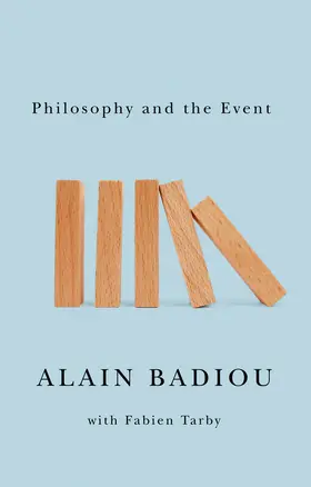 Badiou |  Philosophy and the Event | Buch |  Sack Fachmedien