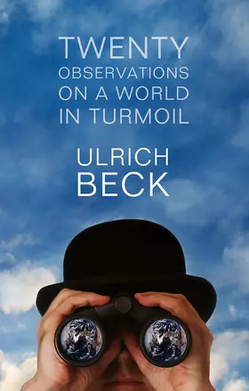Beck | Twenty Observations on a World in Turmoil | Buch | 978-0-7456-5397-6 | www.sack.de