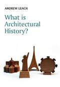 Leach |  What is Architectural History? | eBook | Sack Fachmedien