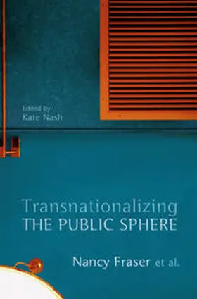 Fraser / Nash | Transnationalizing the Public Sphere | E-Book | sack.de