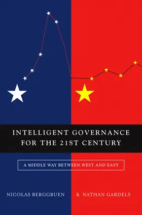 Berggruen / Gardels |  Intelligent Governance for the 21st Century | Buch |  Sack Fachmedien