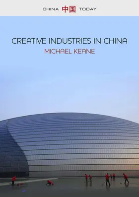 Keane |  Creative Industries in China | Buch |  Sack Fachmedien