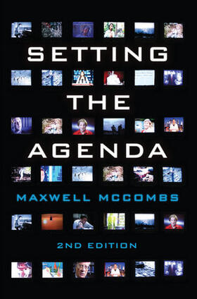 McCombs |  Setting the Agenda: Mass Media and Public Opinion | Buch |  Sack Fachmedien