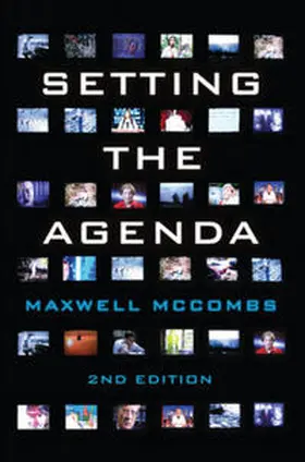 McCombs |  Setting the Agenda: Mass Media and Public Opinion | Buch |  Sack Fachmedien