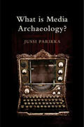 Parikka |  What is Media Archaeology? | eBook | Sack Fachmedien