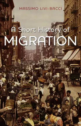 Livi-Bacci |  Short History of Migration | Buch |  Sack Fachmedien