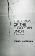 Habermas |  The Crisis of the European Union | Buch |  Sack Fachmedien