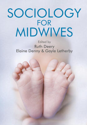 Deery / Denny / Letherby | Sociology for Midwives | Buch | 978-0-7456-6280-0 | sack.de