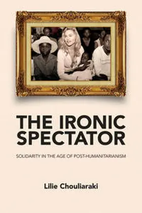 Chouliaraki |  The Ironic Spectator | eBook | Sack Fachmedien