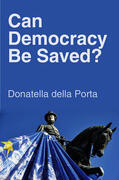 della Porta |  Can Democracy Be Saved? | Buch |  Sack Fachmedien