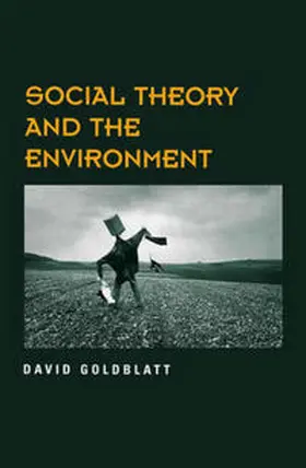 Goldblatt |  Social Theory and the Environment | eBook | Sack Fachmedien