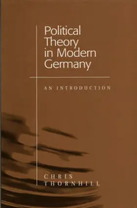 Thornhill |  Political Theory in Modern Germany | eBook | Sack Fachmedien