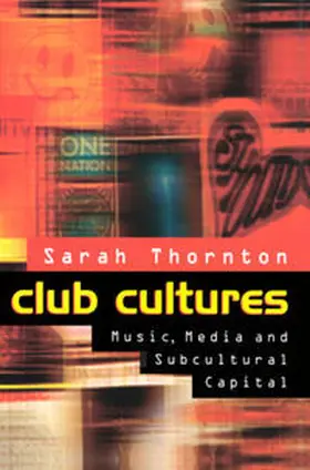 Thornton |  Club Cultures | eBook | Sack Fachmedien
