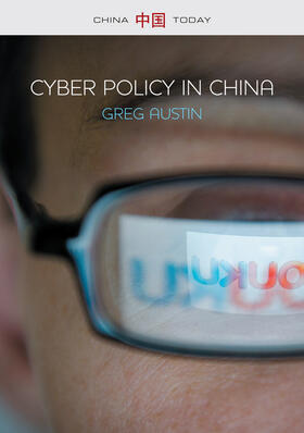 Austin | Cyber Policy in China | Buch | 978-0-7456-6979-3 | sack.de