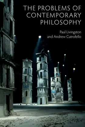 Livingston / Cutrofello |  The Problems of Contemporary Philosophy | Buch |  Sack Fachmedien