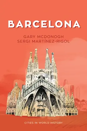 McDonogh / Martinez-Rigol |  Barcelona | Buch |  Sack Fachmedien
