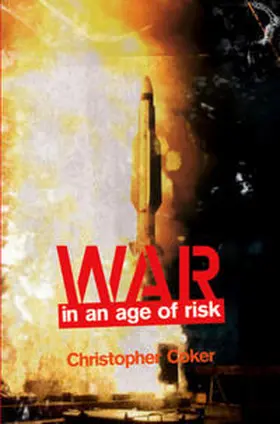 Coker | War in an Age of Risk | E-Book | www.sack.de