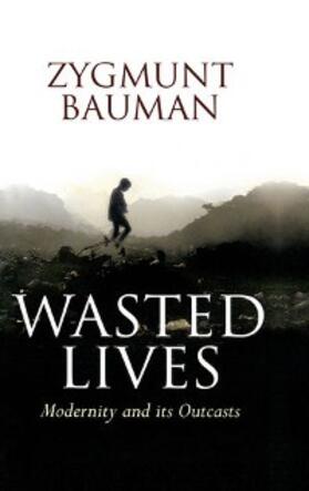 Bauman |  Wasted Lives | eBook | Sack Fachmedien