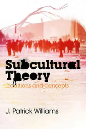 Williams |  Subcultural Theory | eBook | Sack Fachmedien