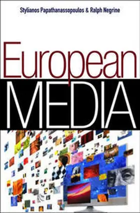 Papathanassopoulos / Negrine |  European Media | eBook | Sack Fachmedien