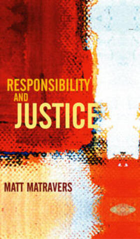 Matravers | Responsibility and Justice | E-Book | sack.de