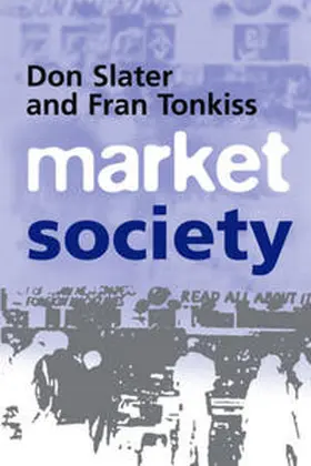 Slater / Tonkiss |  Market Society | eBook | Sack Fachmedien