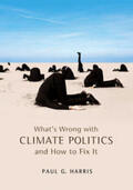 Harris |  What's Wrong with Climate Politics and How to Fix It | eBook | Sack Fachmedien