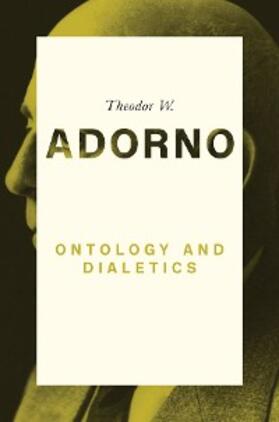 Adorno | Ontology and Dialectics | E-Book | www.sack.de