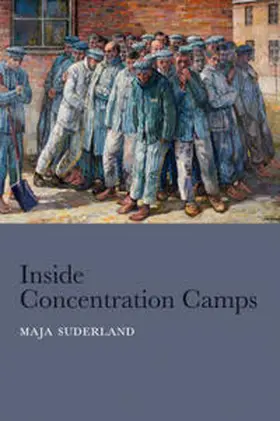 Suderland | Inside Concentration Camps | E-Book | www.sack.de