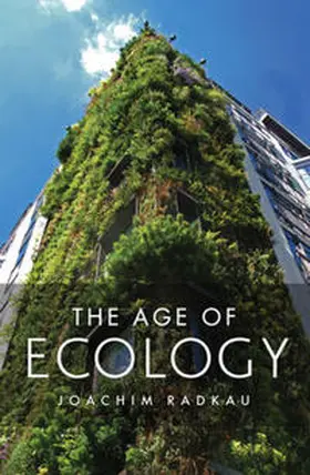 Radkau | The Age of Ecology | E-Book | www.sack.de