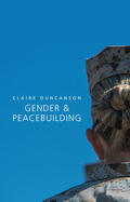 Duncanson |  Gender and Peacebuilding | Buch |  Sack Fachmedien