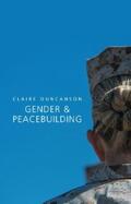 Duncanson |  Gender and Peacebuilding | eBook | Sack Fachmedien