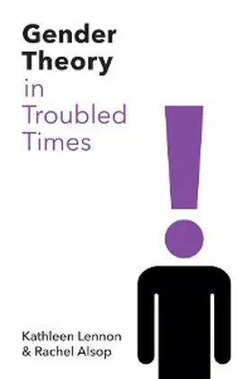 Lennon / Alsop |  Gender Theory in Troubled Times | eBook | Sack Fachmedien
