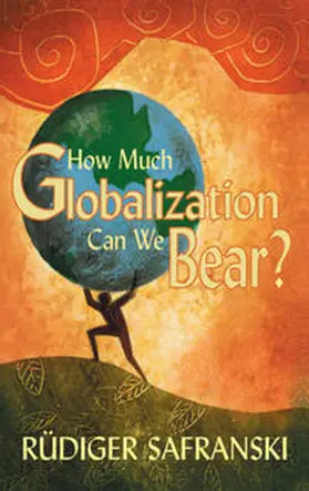 Safranski |  How Much Globalization Can We Bear? | eBook | Sack Fachmedien