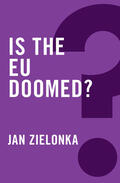 Zielonka |  Is the EU Doomed? | Buch |  Sack Fachmedien