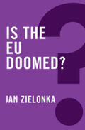 Zielonka |  Is the EU Doomed? | eBook | Sack Fachmedien