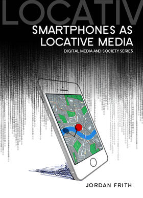 Frith | Smartphones as Locative Media | Buch | 978-0-7456-8501-4 | sack.de