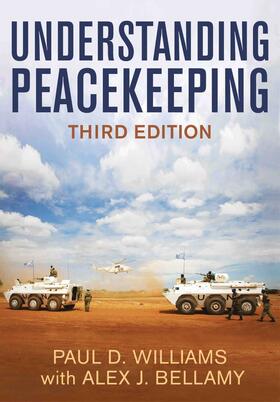 Williams / Bellamy | Understanding Peacekeeping | Buch | 978-0-7456-8671-4 | sack.de